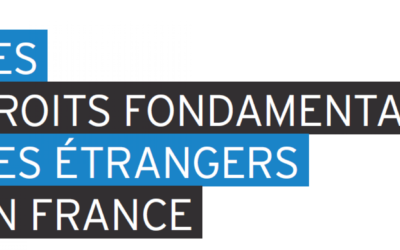 Les droits fondamentaux des étrangers en France
